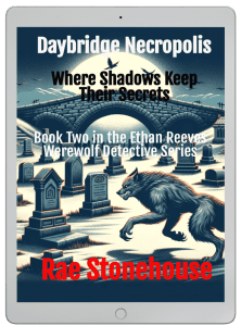 Daybridge Necropolis Rewrite Ebook cover 3D - Live For Excellence Book Store Daybridge Necropolis: Where Shadows Keep Their Secrets by Rae Stonehouse