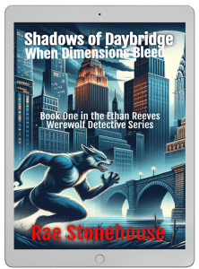 Shadows of Daybridge: When Dimensions Bleed by Rae Stonehouse