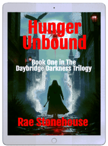 3D book cover for "Hunger Unbound" by Rae Stonehouse, Book 1 in Daybridge Darkness Trilogy, with cloaked figure holding weapon in foggy gothic street.
