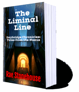 The Liminal Line Paperback - Live For Excellence Book Store Book cover for 'The Liminal Line' by Rae Stonehouse, a Daybridge Chronicles tale, featuring an arched stairway in the dark city.